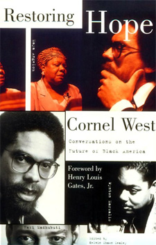 Cornel West - Restoring Hope